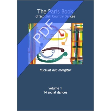 Paris Book of Scottish Country Dances Volume 1 (PDF), The