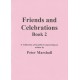 Friends and Celebrations, Book 2