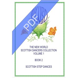 New World Scottish Dancers Collection, Volume 1, Book 2 (PDF)