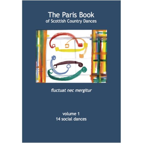 Paris Book of Scottish Country Dances Volume 1, The