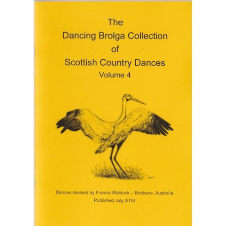 Dancing Brolga Collection of Scottish Country Dances Vol 4,  The