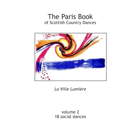 Paris Book of Scottish Country Dances Volume 2, The