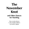 The November Knot and other dances for teaching