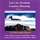 Let's Go Scottish Country Dancing: Volume 3