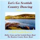 Let's Go Scottish Country Dancing: Volume 4