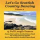 Let's Go Scottish Country Dancing: Volume 2