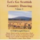 Let's Go Scottish Country Dancing: Volume 5