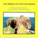 World of Scottish Dance, The