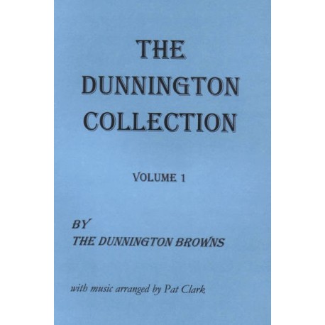 Dunnington Collection Volume 1, The